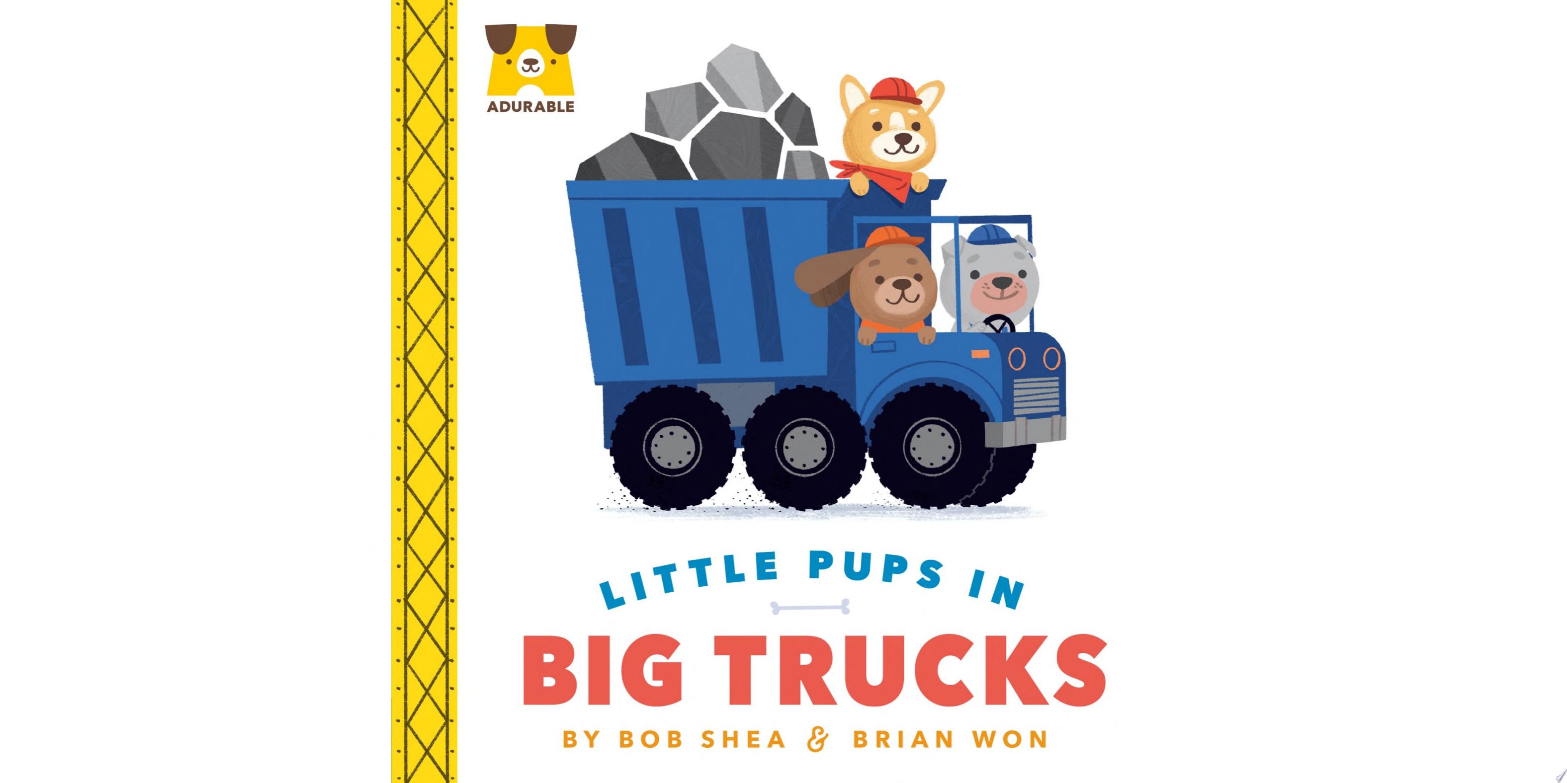 Image for "Adurable: Little Pups in Big Trucks"