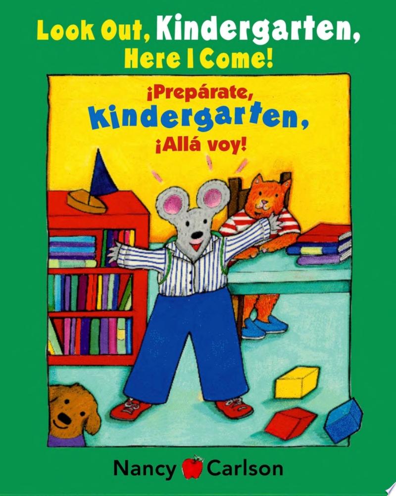 Image for "Look Out Kindergarten, Here I Come/Preparate, kindergarten!Alla voy!"