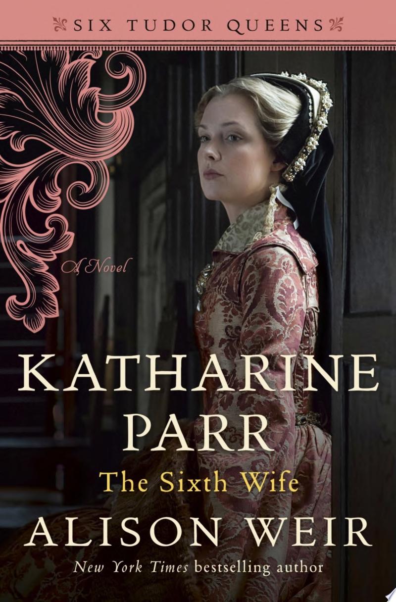 Image for "Katharine Parr, The Sixth Wife"