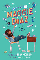 Image for "Join the Club, Maggie Diaz"