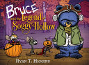 Image for "Bruce and the Legend of Soggy Hollow"