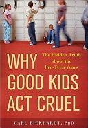 Image for "Why Good Kids Act Cruel"