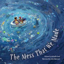 Image for "The Mess That We Made"