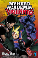 Image for "My Hero Academia: Vigilantes, Vol. 1"